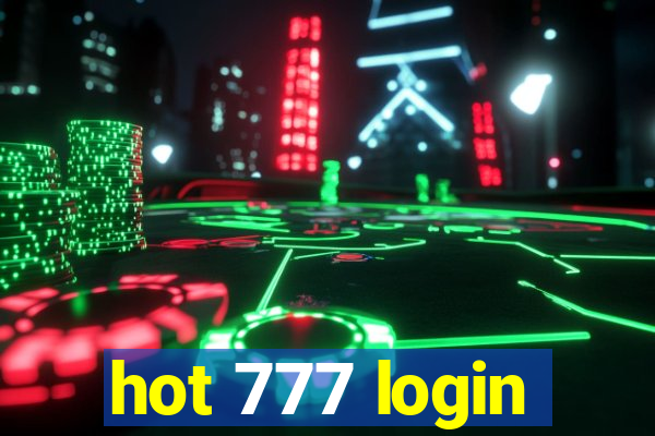 hot 777 login